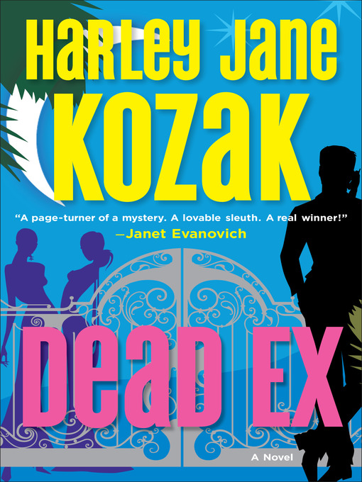Title details for Dead Ex by Harley Jane Kozak - Wait list